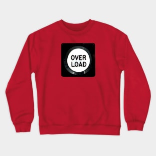 Too Much, Alert Overload Crewneck Sweatshirt